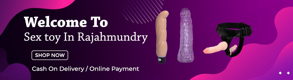 Sex Toys in Rajahmundry Online Adult Shopping Store Call 91